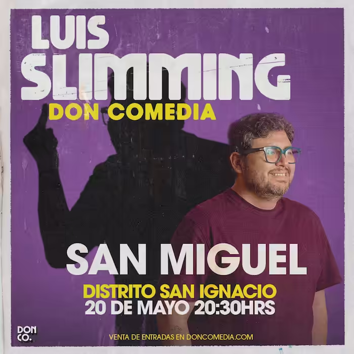 Ven a reír con el show de Luis Slimming en Distrito San Ignacio el 20 de Mayo del 2025 a las 20:30hrs.