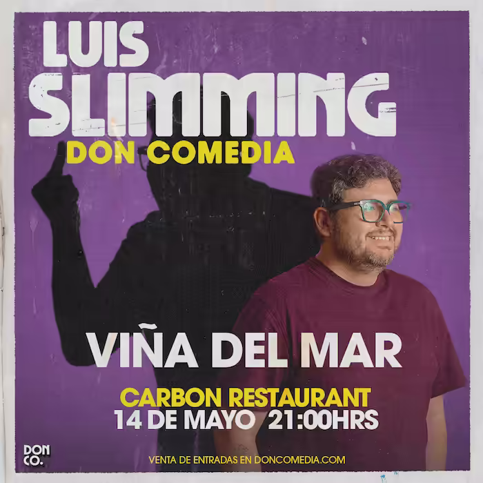 Ven a reír al show de Luis Slimming en Carbón Restaurant, el día 14 de Mayo a las 21:00hrs