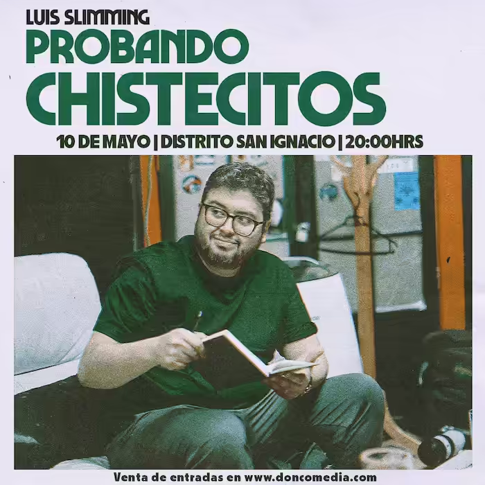 Ven a reír con el show de Luis Slimming en Distrito San Ignacio el 10 de Mayo del 2025 a las 20:00hrs.