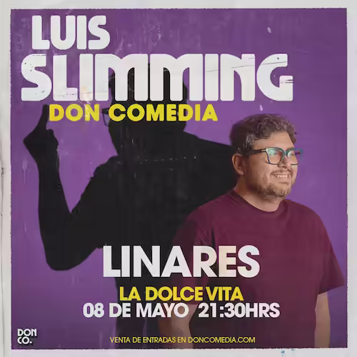 Ven a reír con Luis Slimming en La Dolce Vita, Linares, el 08 de Mayo del 2025 a las 21:30hrs