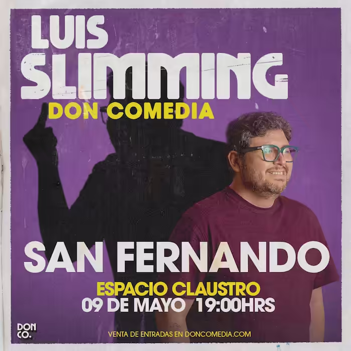 Ven a reír con Luis Slimming en Espacio Claustro, San Fernando, el día 09 de Mayo a las 19:00hrs