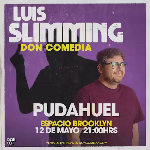 Ven a reír con Luis Slimming en Espacio Brooklyn, Pudahuel, el día 12 de Mayo a las 21:00hrs