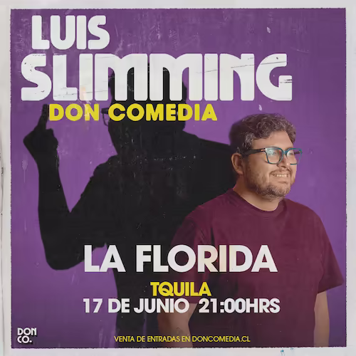 Ven a reir al show de Luis Slimming en Tquila, Plaza Vespucio el día 17 de Junio del 2025 a las 21:00hrs
