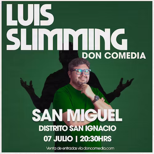 Ven a reír con el show de Luis Slimming en Distrito San Ignacio el 07 de Julio del 2025 a las 20:30hrs.
