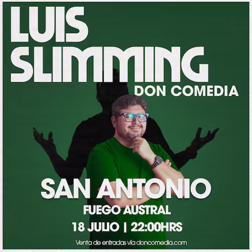 Ven a reír al show de Luis Slimming en Fuego Austral, San Antonio, el día 18 de Julio a las 22:00hrs