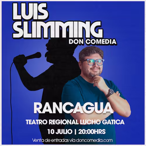 Ven a reír al show de Luis Slimming en Teatro Regional Lucho Gatica el día 10 de Julio a las 20:00hrs