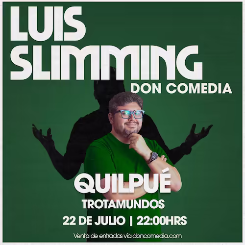 Ven a reír al show de Luis Slimming en Terraza Trotamundos el día 22 de Julio a las 22:00hrs