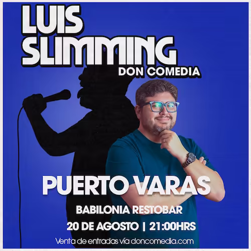 Ven a reír al show de Luis Slimming el día 20 de Agosto a las 21:00hrs en Babilonia, Puerto Varas.