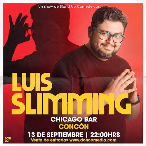 Ven a reír con el show de Luis Slimming en Chicago Bar el 13 de Septiembre del 2025 a las 22:00hrs.