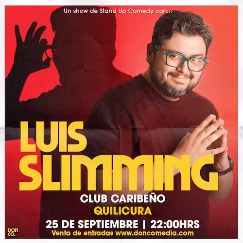 Ven a reír al show de Luis Slimming en Club Caribeño, Quilicura el día 25 de Septiembre a las 22:00hrs.