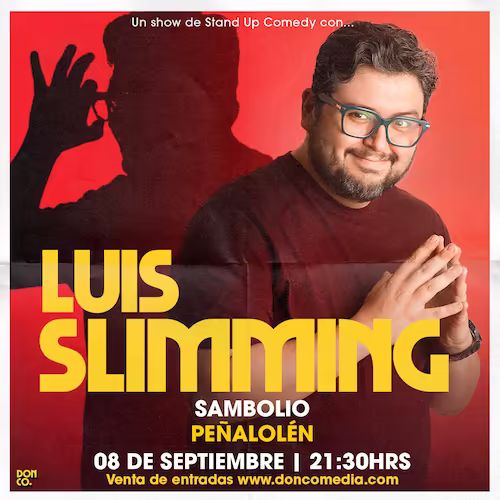 Ven a reír al show de Luis Slimming en Sambolio, Peñalolén el día 08 de Septiembre a las 21:30hrs