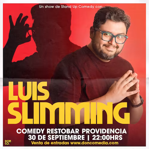 Ven a reír al show de Luis Slimming en Comedy Restobar el 30 de Septiembre a las 22:00hrs.