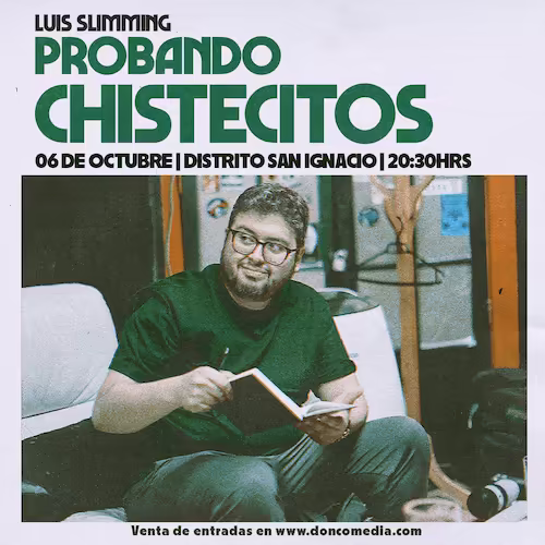 Ven a reír con el show de Luis Slimming en Distrito San Ignacio el 06 de Octubre del 2025 a las 20:30hrs.