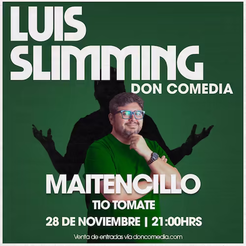 Ven a reír al show de Luis Slimming en Tío Tomate, Maitencillo el día 28 de Noviembre a las 21:00hrs